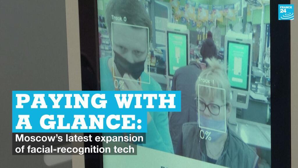 Paying with a glance: Moscow’s latest expansion of facial-recognition tech